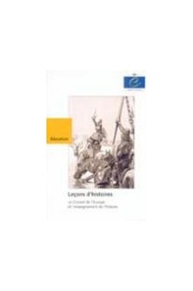 Leçons d'histoires - Le Conseil de l'Europe et l'enseignement de l'histoire