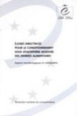 Lignes directrices pour le conditionnement sous atmosphère modifiée des denrées alimentaires - Aspects microbiologiques et nutritionels