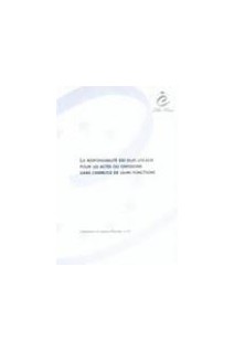 La responsabilité des élus locaux pour les actes ou omissions dans l'exercice de leurs fonctions  (Communes et régions d'Europe n° 67)