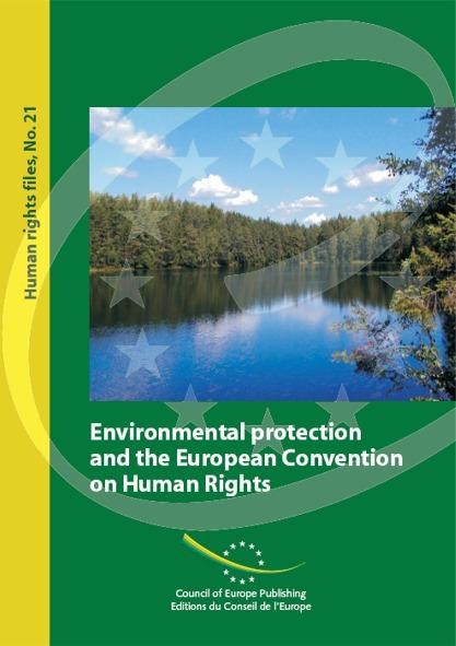 PDF - Environmental protection and the European Convention on Human Rights (Human Rights File No. 21)