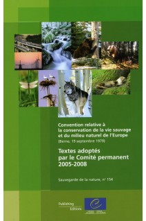 PDF - Convention relative à la conservation de la vie sauvage et du milieu naturel de l'Europe - Textes adoptés par le Comité permanent 2005-2008 (Sauvegarde de la nature, n°154)