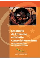 Les droits de l'homme et la lutte contre le terrorisme - Les lignes directrices du Conseil de l'Europe