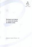 Systèmes électoraux et modes de scrutin au niveau local  (Communes et régions d'Europe n°68)