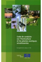 Code de conduite sur l'horticulture et les plantes exotiques envahissantes (Sauvegarde de la nature, n°155)