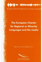 The European Charter for Regional or Minority Languages and the media (Regional or Minority Languages, No.6)