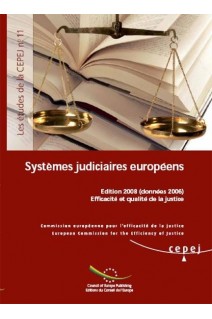 Systèmes judiciaires européens - Edition 2008 (données 2006) Efficacité et qualité de la justice