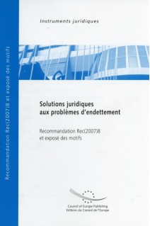 Solutions juridiques aux problèmes d'endettement - Recommandation Rec(2007)8 et exposé des motifs