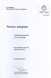 Le Congrès des pouvoirs locaux et régionaux - Textes adoptés - Commission permanente 13 et 14 mars 2008 - 14e session (Addendum 2)