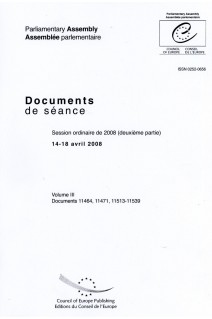 Assemblée Parlementaire - Documents de séance - Session ordinaire de 2008 (deuxième partie), 14-18 avril 2008, Volume III