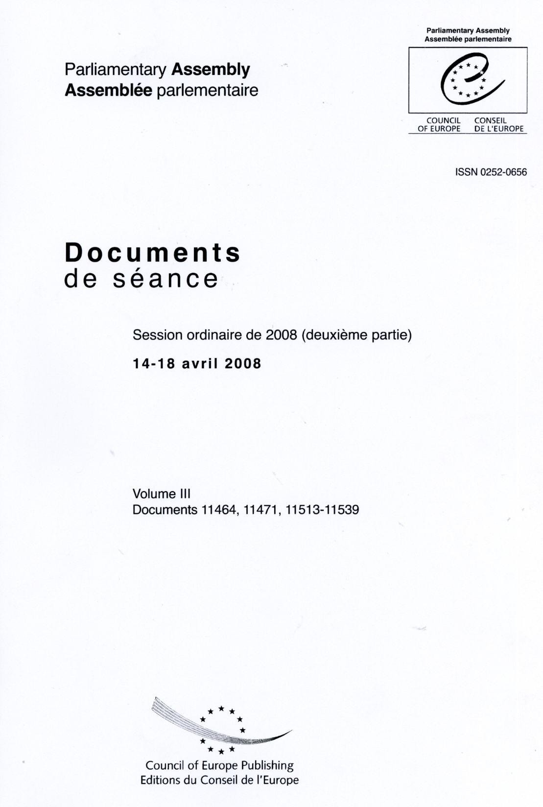 Assemblée Parlementaire - Documents de séance - Session ordinaire de 2008 (deuxième partie), 14-18 avril 2008, Volume III