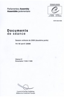 Assemblée Parlementaire - Documents de séance - Session ordinaire de 2008 (deuxième partie), 14-18 avril 2008, Volume IV
