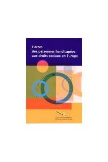 L'accès des personnes handicapées aux droits sociaux en Europe
