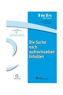 IRIS Spezial - Die Suche nach audiovisuellen Inhalten