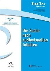IRIS Spezial - Die Suche nach audiovisuellen Inhalten
