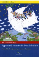 ECD/EDH Volume V: Apprendre à connaître les droits de l'enfant - Neuf modules d'enseignement pour les classes du primaire