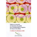Guide sur la sécurité et l'assurance de qualité de la transplantation d'organes, de tissus et de cellules - 3e édition & addendum 2009