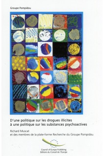PDF - D'une politique sur les drogues illicites à une politique sur les substances psychoactives
