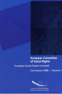 Committee of Social Rights - European Social Charter (revised) Conclusions 2008 - Volume 1