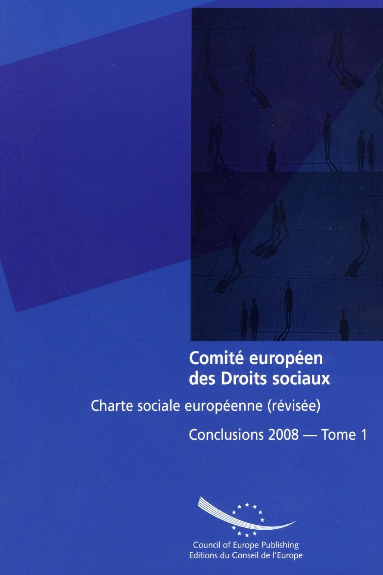 Comité européen des Droits sociaux - Charte sociale européenne (révisée) Conclusions 2008 - Tome 1