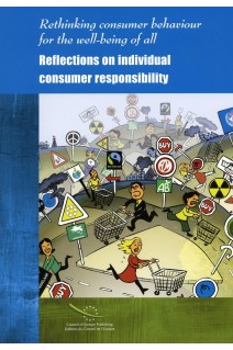 Rethinking consumer behaviour for the well-being of all - Reflections on individual consumer responsibility