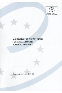 Guidelines for action plans for animal species: planning recovery (Nature and environment No. 92)