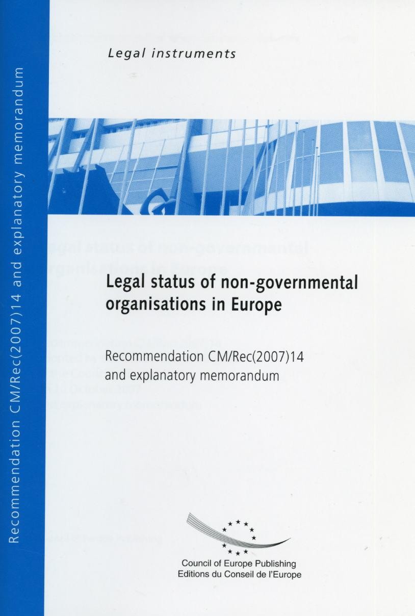 Legal status of non-governmental organisations in Europe - Recommendation Rec(2007)14 and explanatory memorandum