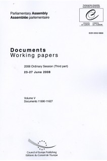 Parliamentary Assembly - Working papers - 2008 Ordinary Session (Third part), 23-27 June 2008 - Volume V