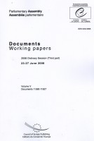 Parliamentary Assembly - Working papers - 2008 Ordinary Session (Third part), 23-27 June 2008 - Volume V