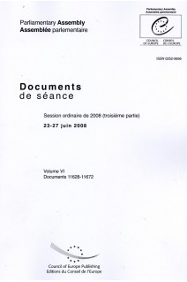 Assemblée Parlementaire - Documents de séance - Session ordinaire de 2008 (troisième partie), 23-27 juin 2008, Volume VI