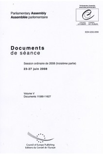 Assemblée Parlementaire - Documents de séance - Session ordinaire de 2008 (troisième partie), 23-27 juin 2008, Volume V
