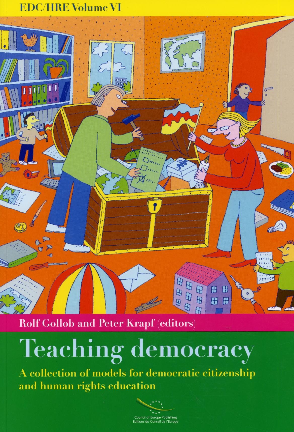 EDC/HRE Volume VI: Teaching democracy - A collection of models for democratic citizenship and human rights education