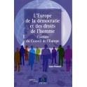 L'Europe de la démocratie et des droits de l'homme - L'action du Conseil de l'Europe