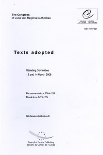 The Congress of Local and Regional Authorities - Texts adopted - Standing Committee 13 and 14 March 2008 - 14th Session (Addendum 2)