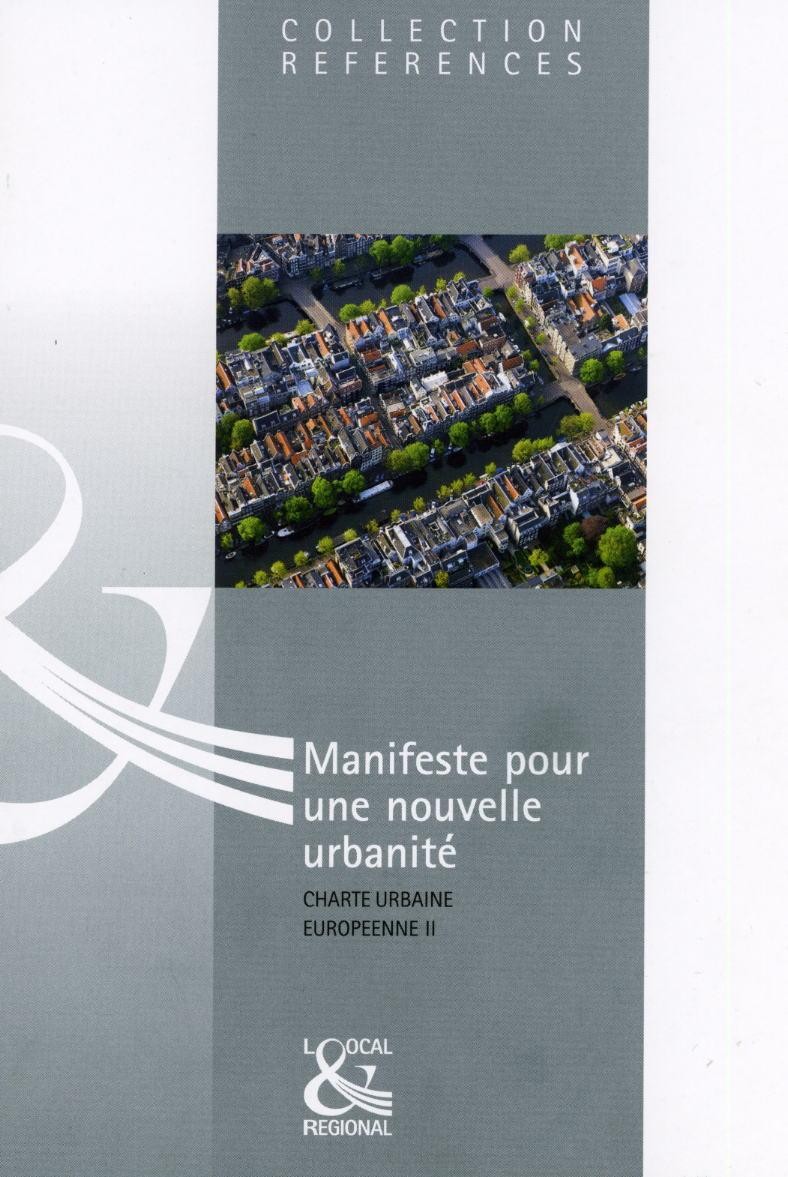 Manifeste pour une nouvelle urbanité - Charte urbaine européenne II