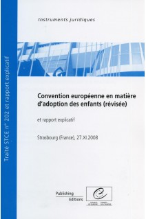 PDF - Convention européenne en matière d'adoption des enfants (révisée) et rapport explicatif, 27.XI.2008, STCE n° 202