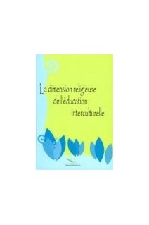 La dimension religieuse de l'éducation interculturelle