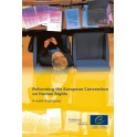 Reforming the European Convention on Human Rights: A work in progress