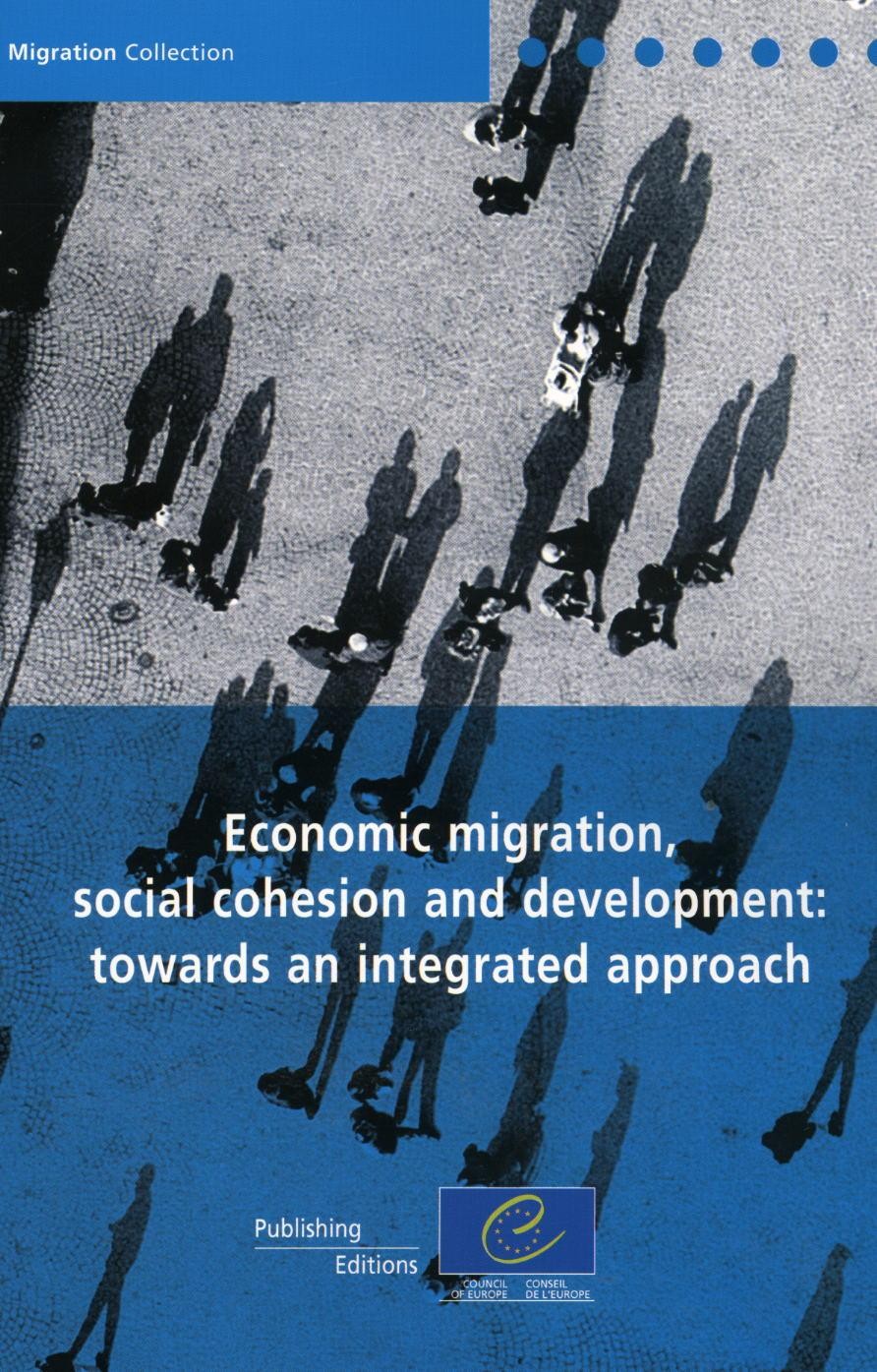 Economic migration, social cohesion and development: towards an integrated approach