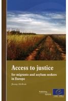 Access to justice for migrants and asylum seekers in Europe