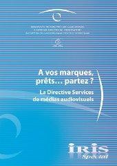 IRIS Spécial - A vos marques, prêts ... partez ?La Directive Services de médias audiovisuels
