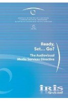 IRIS Special - Ready, Set ... Go?The Audiovisual Media Services Directive
