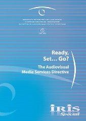 IRIS Special - Ready, Set ... Go?The Audiovisual Media Services Directive