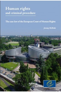 Human rights and criminal procedure - The case law of the European Court of Human Rights