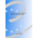 The legal status of migrants admitted for employment - A comparative study of law and practice in selected European states