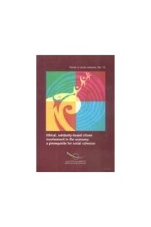 Ethical, solidarity-based citizen involvement in the economy: a prerequisite for social cohesion (Trends in social cohesion No. 12)
