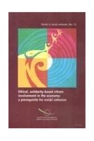 Ethical, solidarity-based citizen involvement in the economy: a prerequisite for social cohesion (Trends in social cohesion No. 12)