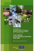 Convention on the Conservation of European Wildlife and Natural Habitats - Texts adopted by the Standing Committee 2005-2008 (Nature and environment, No.154)