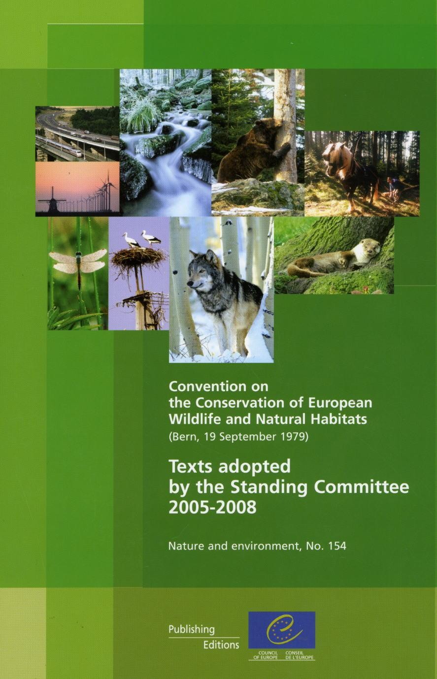PDF - Convention on the Conservation of European Wildlife and Natural Habitats - Texts adopted by the Standing Committee 2005-2008 (Nature and environment, No.154)
