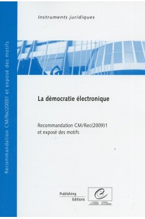 La démocratie électronique - Recommandation CM/Rec(2009)1 et exposé des motifs