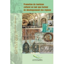 Promotion du tourisme culturel en tant que facteur de développement des régions (série Action locale et régionale n°5)